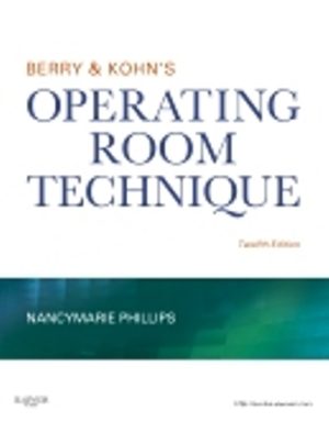 Berry & Kohn's Operating Room Technique 12E Phillips TEST BANK