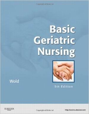 Basic Geriatric Nursing 5E Wold TEST BANK