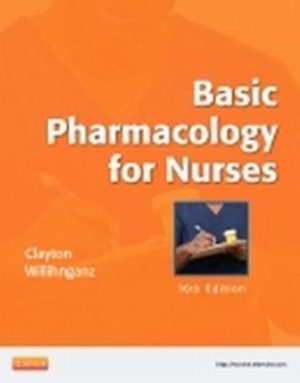 Basic Pharmacology for Nurses 16/E Clayton TEST BANK