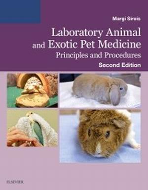Laboratory Animal and Exotic Pet Medicine Principles and Procedures 2E Sirois TEST BANK