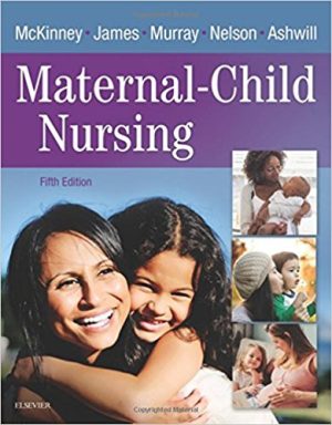Maternal-Child Nursing 5E McKinney SOLUTION MANUAL