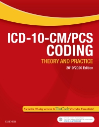 ICD-10-CM/PCS Coding: Theory and Practice 2019/2020E Elsevier TEST BANK