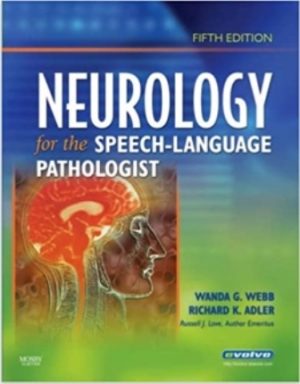 Neurology for the Speech-Language Pathologist 5E Webb TEST BANK