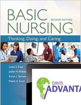 Basic Nursing: Thinking Doing and Caring 2E Treas TEST BANK Basic Nursing: Thinking Doing and Caring 2E Treas TEST BANK