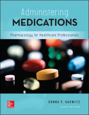 Administering Medications 9E Gauwitz SOLUTION MANUAL