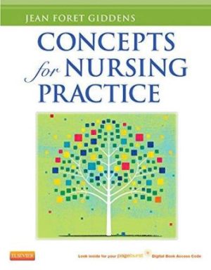Concepts for Nursing Practice 1E Giddens TEST BANK