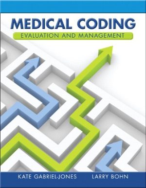 Medical Coding Evaluation and Management 1E Gabriel-Jones TEST BANK