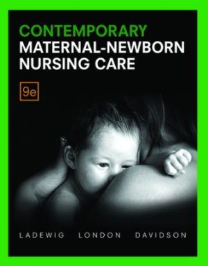 Contemporary Maternal-Newborn Nursing Care 9E London TEST BANK