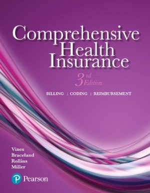 Comprehensive Health Insurance: Billing Coding and Reimbursement 3E Vines TEST BANK