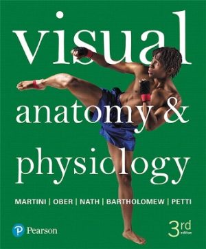 Visual Anatomy and Physiology 3E Martini TEST BANK