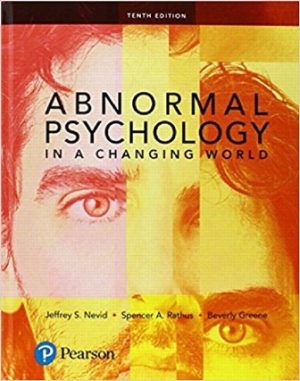 Abnormal Psychology in a Changing World 10E Nevid TEST BANK