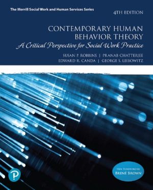 Contemporary Human Behavior Theory: A Critical Perspective for Social Work Practice 4E Robbins TEST BANK