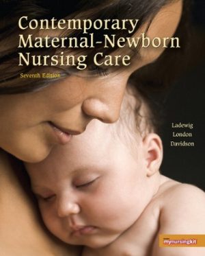 Contemporary Maternal-Newborn Nursing 7E Ladewig TEST BANK