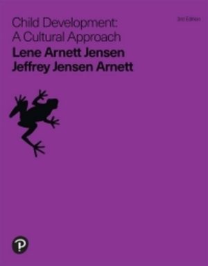 Child Development A Cultural Approach 3E Arnett TEST BANK