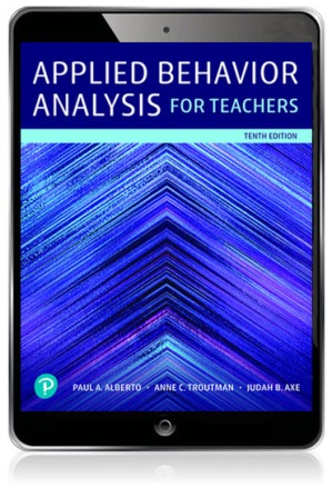 Applied Behavior Analysis for Teachers 10E Alberto TEST BANK