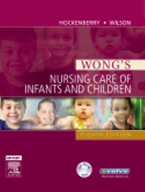 Wong's Nursing Care of Infants and Children 8E Hockenberry TEST BANK