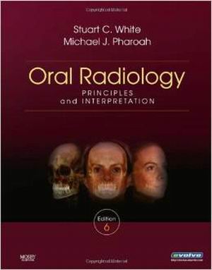 Oral Radiology: Principles and Interpretation 6E White TEST BANK