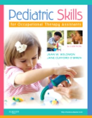 Pediatric Skills for Occupational Therapy Assistants 3E Solomon TEST BANK