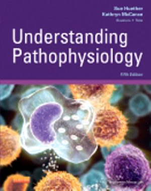 Understanding Pathophysiology 5/E Huether TEST BANK