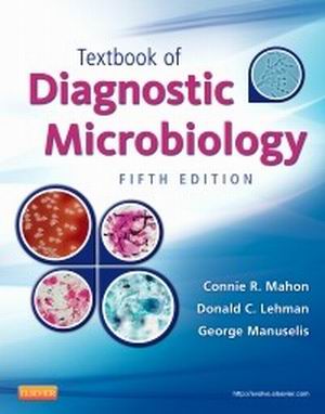 Textbook of Diagnostic Microbiology 5E Mahon TEST BANK