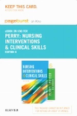 Nursing Interventions & Clinical Skills 6E Perry TEST BANK
