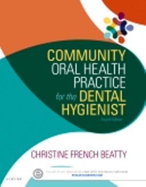 Community Oral Health Practice for the Dental Hygienist 4E Beatty TEST BANK