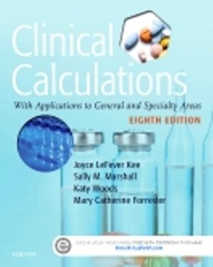 Clinical Calculations 8E LeFever Kee TEST BANK