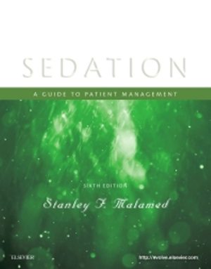 Sedation A Guide to Patient Management 6E Malamed TEST BANK