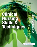 Clinical Nursing Skills and Techniques 9E Perry TEST BANK