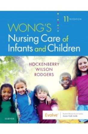 Wong's Nursing Care of Infants and Children 11E Hockenberry TEST BANK