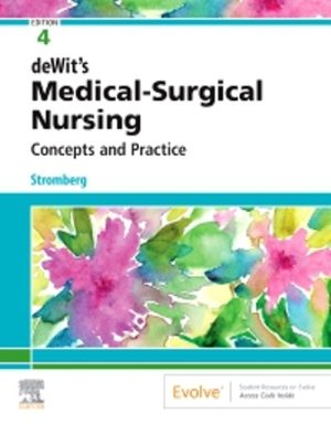 deWit’s Medical-Surgical Nursing 4E Stromberg TEST BANK