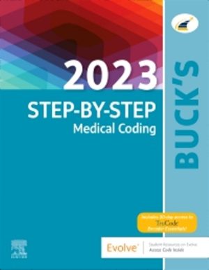 Buck's 2023 Step-by-Step Medical Coding 1E Elsevier TEST BANK
