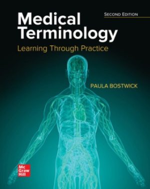 Medical Terminology Learning Through Practice 2E Bostwick SOLUTION MANUAL