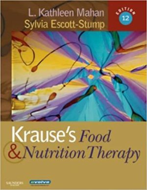 Krause’s Food & Nutrition Therapy 12E Mahan TEST BANK