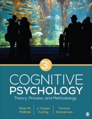 Cognitive Psychology Theory, Process, and Methodology 3E McBride TEST BANK