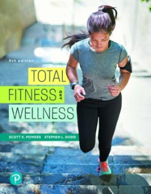 Total Fitness and Wellness 8E Powers TEST BANK