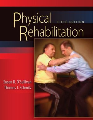 Physical Rehabilitation 5E O'Sullivan TEST BANK