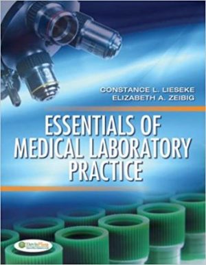 Essentials of Medical Laboratory Practice 1E Lieseke TEST BANK