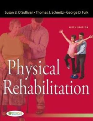 Physical Rehabilitation 6E O'Sullivan TEST BANK