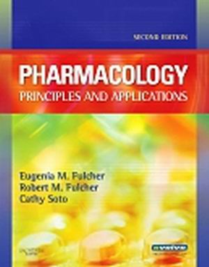 Pharmacology: Principles and Applications 2E Fulcher TEST BANK