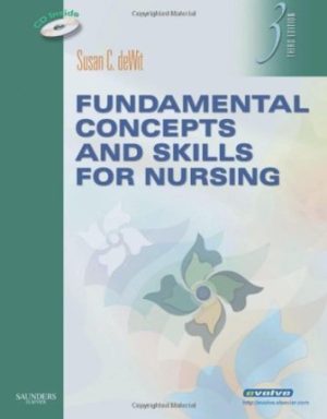Fundamental Concepts and Skills for Nursing 3E deWit TEST BANK