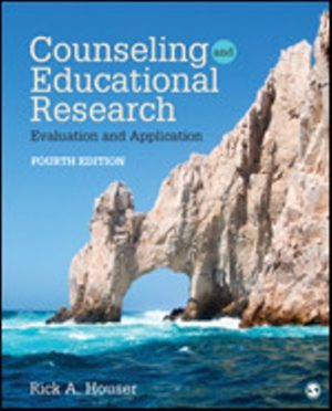 Counseling and Educational Research Evaluation and Application 4E Houser TEST BANK