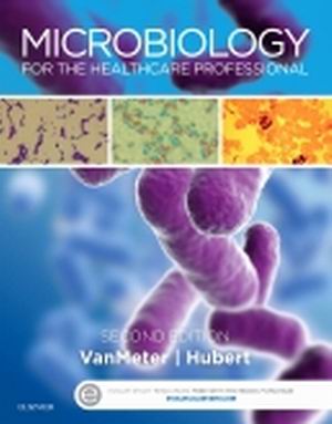 Microbiology for the Healthcare Professional 2E VanMeter TEST BANK