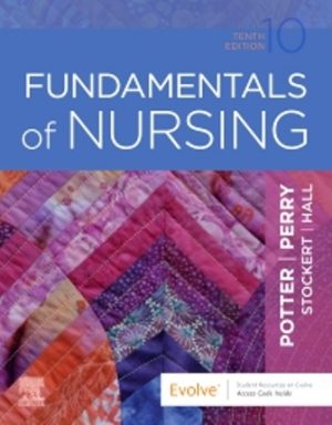 Fundamentals of Nursing 10E Potter TEST BANK