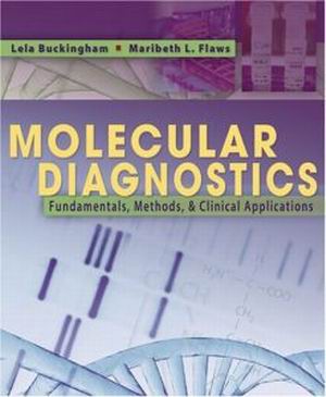 Molecular Diagnostics: Fundamentals Methods & Clinical Applications 1E Flaws TEST BANK