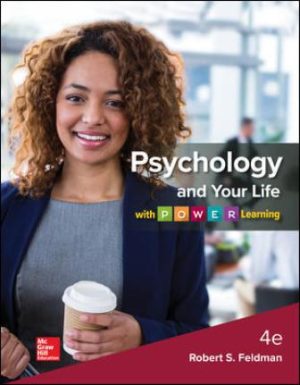 Psychology and Your Life with P.O.W.E.R Learning 4E Feldman TEST BANK