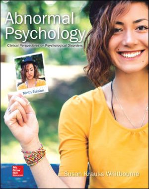 Abnormal Psychology: Clinical Perspectives on Psychological Disorders 9E Whitbourne TEST BANK