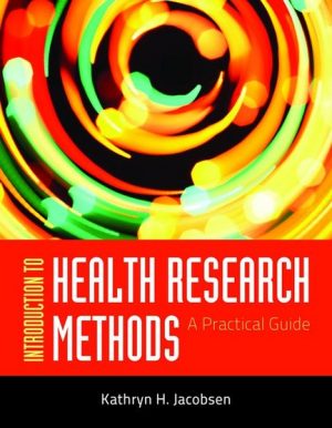 Introduction to Health Research Methods, A Practical Guide 1E Jacobsen TEST BANK