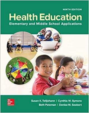 ISE Health Education: Elementary and Middle School Applications 9E Telljohann TEST BANK
