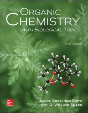 Test Bank for Organic Chemistry with Biological Topics 5E Smith
